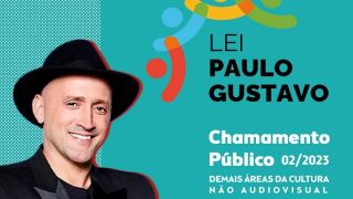 Chamamento Público para execução cultural da Lei Paulo Gustavo, em São Lourenço do Sul 