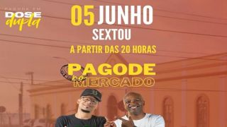 Pagode do Mercado agita Rio Grande nesta sexta, 5, com entrada gratuita e show do Pagode em Dose Dupla