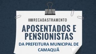 Comunicado aos aposentados e pensionistas da Prefeitura Municipal de Camaquã