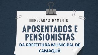 Comunicado importante aos aposentados e pensionistas da Prefeitura de Camaquã