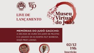 Live, no dia 2 de dezembro, às 19h, marca o lançamento do Museu Virtual do Judô