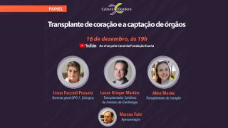 Debate virtual do projeto Cultura Doadora desta quinta, dia 16 de dezembro, visa a estimular doação de órgãos