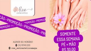 Aproveite a promoção da Rose Centro Estético e faça seus pés e mãos por apenas R$ 30,00