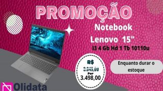 Aproveite a promoção, na Olidata, de notebook Lenovo “15”