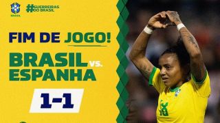 Seleção do Brasil de futebol feminina fica no 1 a 1 com a Espanha em amistoso