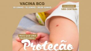 Vacinação BCG acontece nos dias 1º, 15 e 29 de junho na UBS Central, em Dom Feliciano