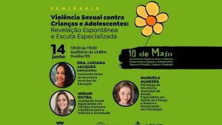Seminário: “Violência Sexual Contra Crianças e Adolescentes - Revelação Espontânea e Escuta Especializada”, em Guaíba