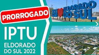 IPTU 2022, de Eldorado do Sul, foi prorrogado até o dia 11 de julho