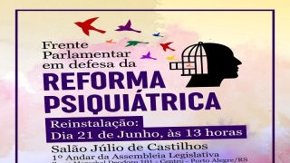 Reinstalação da Frente Parlamentar em Defesa da Reforma Psiquiátrica será nesta quarta, dia 21, às 13h