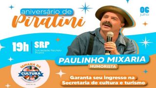 Venha para o super show do Paulinho Mixaria, no dia 6 de julho, em Piratini