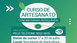 Curso Gratuito de Artesanato com Materiais Recicláveis, em Canguçu, está com inscrições abertas