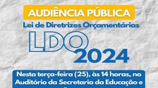 Audiência Pública apresentará projeto de LDO 2024, de Camaquã, nesta terça, dia 25, às 14h