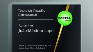 Projeto concede Título de Cidadão Camaquense ao Senhor João Máximo Lopes, em Camaquã