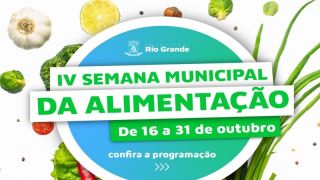 Prefeitura de Rio Grande lança programação da 4ª Semana Municipal de Alimentação