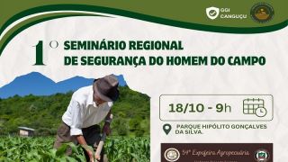 Vem aí o 1° Seminário Regional de Segurança do Homem do Campo, em Canguçu