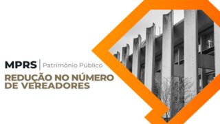Por sugestão do MPRS, Câmara de Vereadores de Porto Alegre reduzirá para 35 o número de cadeiras