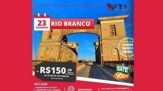 Viagem para Rio Branco, no dia 23 de dezembro, com a Agência de Viagens e Turismo Beta Excursões