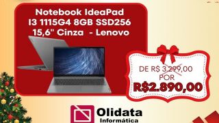 Final de ano com promoção na Olidata: notebook IDEAPAD Lenovo 8GB, com 15,6” de R$ 3299,00 por R$ 2890,00