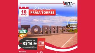 Viagem para a Praia de Torres, no dia 10 de março, com a Agência de Viagens e Turismo Beta Excursões
