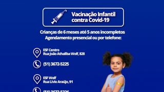 Vacinação contra a Covid-19, em Tapes, para crianças de 6 meses até 5 anos incompletos