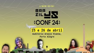 BrazilJS Conf 2024 abre inscrições gratuitas, até 5 de abril, para voluntários 