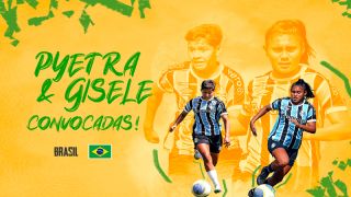 Atacantes do Grêmio, Gisele e Pyetra, são convocadas para Seleção Brasileira Sub-20