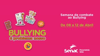 Senac-RS promove 3ª edição da campanha de combate ao Bullying, de 8 a 12 de abril