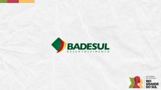 Badesul paralisa pagamento de dívidas financiadas por empresas afetadas pelas enchentes no RS